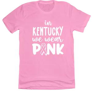 In Kentucky We Wear Pink