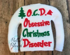ITH Elf OCD "Obsessive Christmas Disorder" Sweater Shirt machine embroidery design